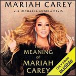 The Meaning of Mariah Carey [Audiobook]